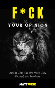 F*ck Your Opinion
