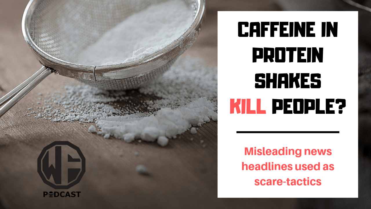 Caffeine in Protein Shakes Kill People So Says the Media
